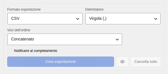 Selezione formato di esportazione: CSV, TSV, XLSX con opzioni di delimitatore e voci d'ordine